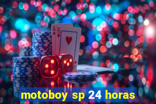 motoboy sp 24 horas